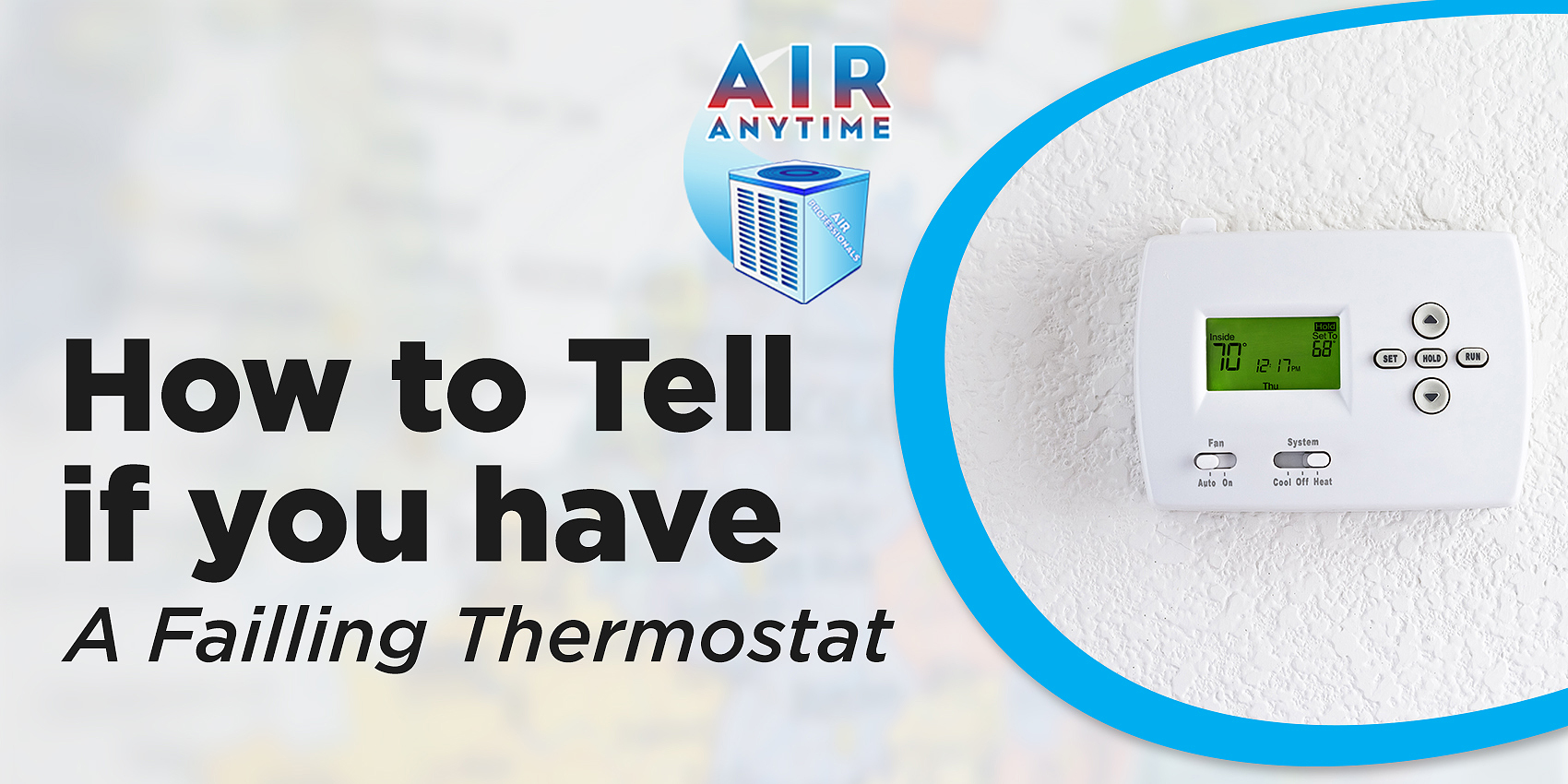 How To Tell If You Have A Failing Thermostat