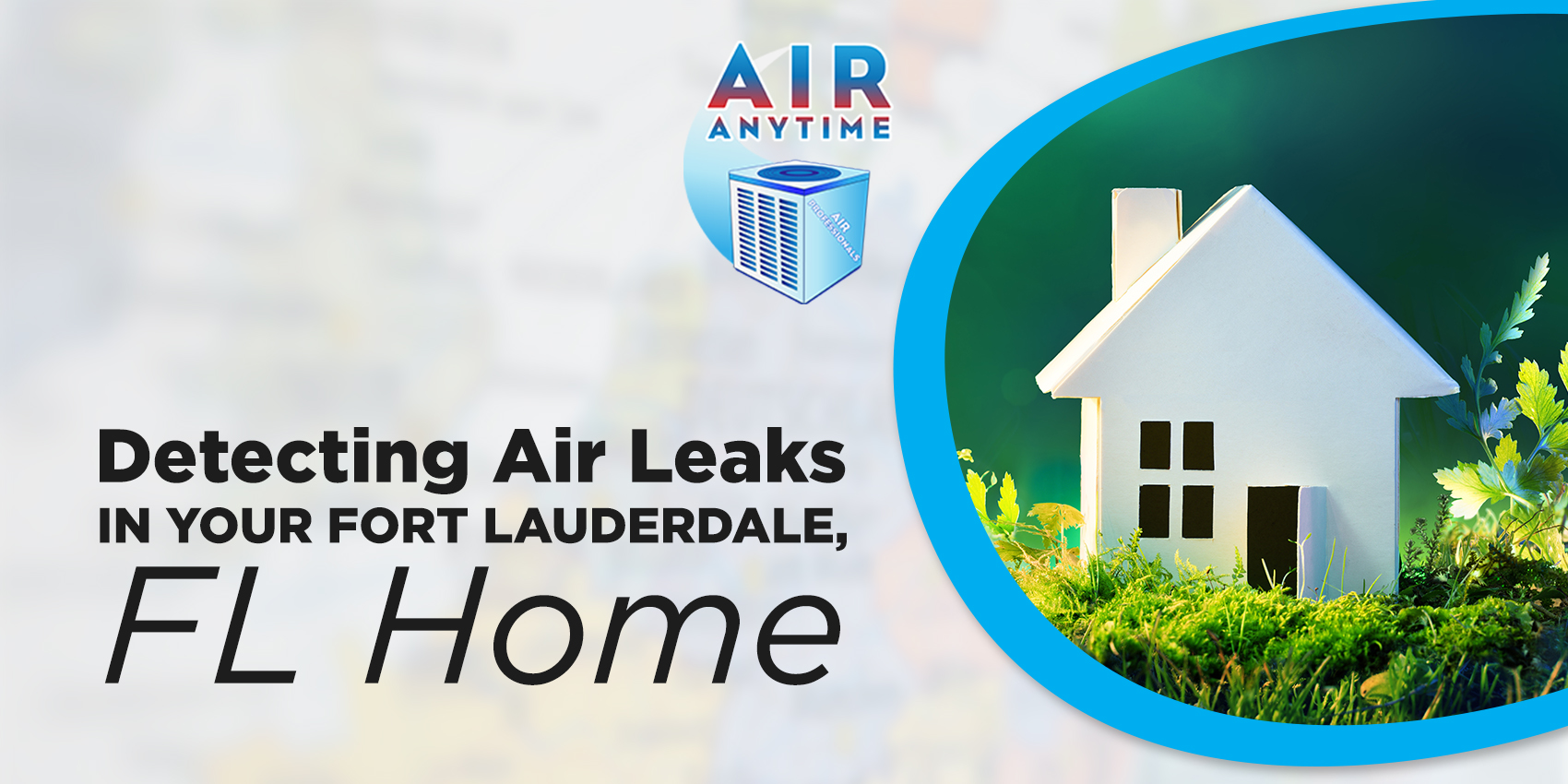 Detecting Air Leaks in your Fort Lauderdale, FL Home